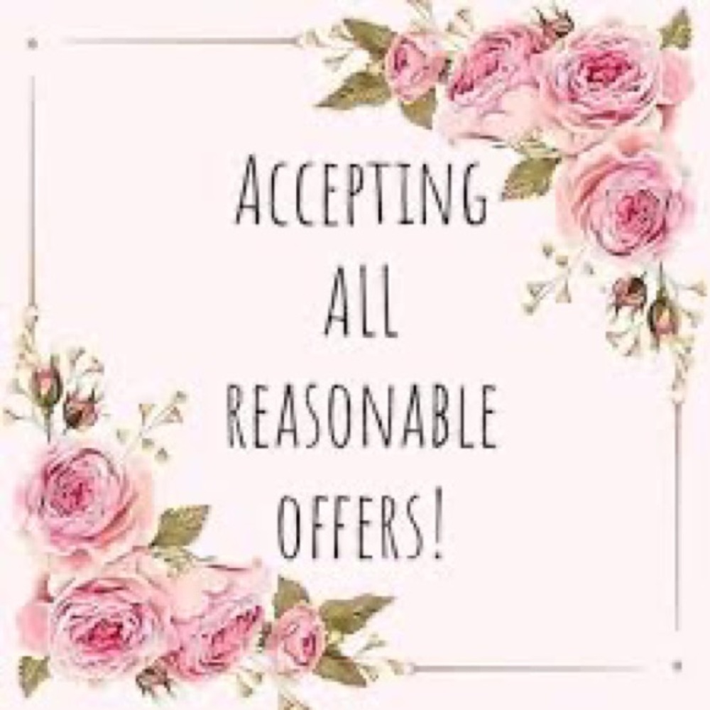Accepting all reasonable offers 💕